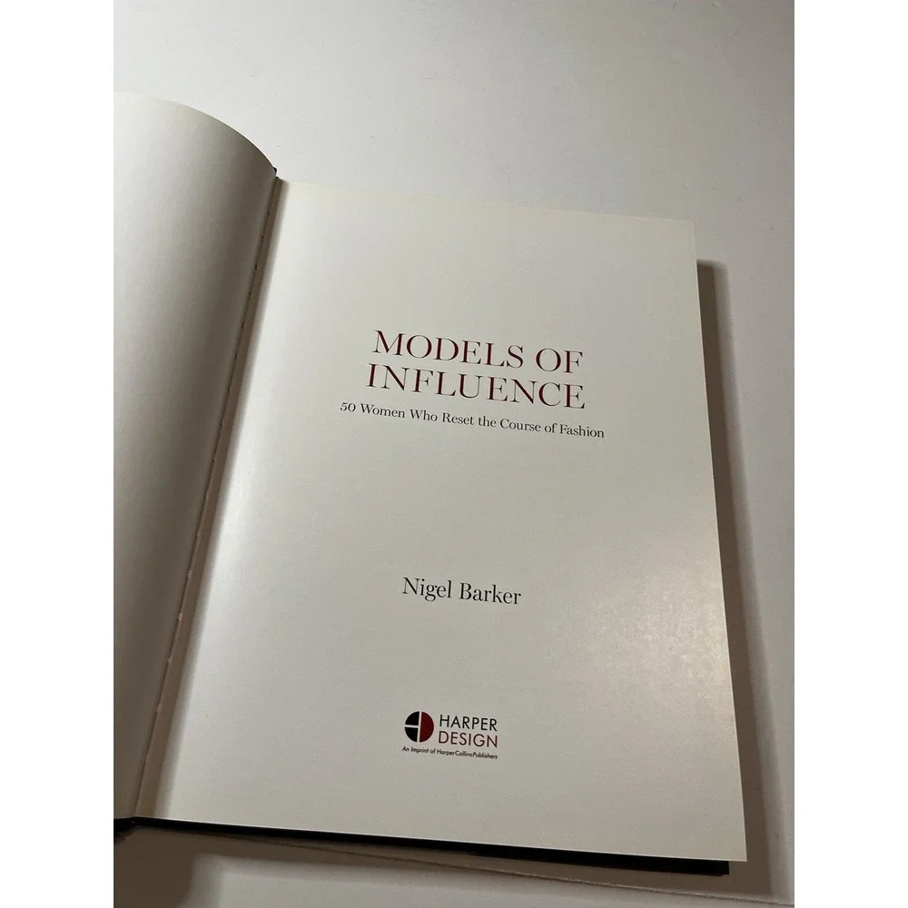 Models of Influence 50 Women Who Reset the Course of Fashion SIGNED Nigel B.